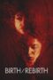 Nonton Film Birth/Rebirth (2023)