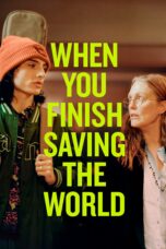 Nonton Film When You Finish Saving the World (2022) Nonton Film When You Finish Saving the World (2022)