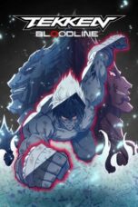 Nonton Film Tekken: Bloodline (2022) Nonton Film Tekken: Bloodline (2022)