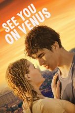 Nonton Film See You on Venus (2023) Nonton Film See You on Venus (2023)