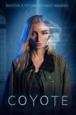 Nonton Film Coyote (2023) Nonton Film Coyote (2023)