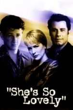 Nonton Film She's So Lovely (1997) Nonton Film She's So Lovely (1997)