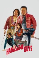 Nonton Film Handsome Guys (2024)