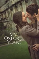 My Oxford Year (2025) My Oxford Year (2025)