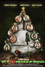 How to Kill Your Family On Christmas (2025)
